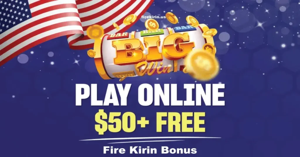play fire kirin online and get bonuses